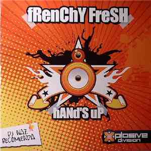 Frenchy Fresh - Hand's Up album