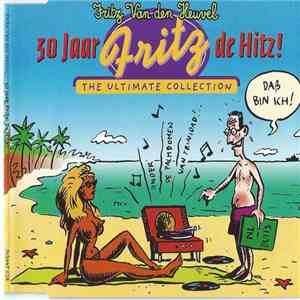 Fritz Van den Heuvel - 30 Jaar Fritz De Hitz! - The Ultimate Collection album