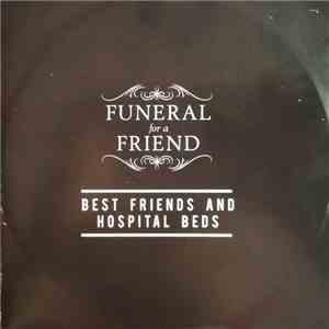 Funeral For A Friend - Best Friends And Hospital Beds album