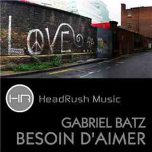 Gabriel Batz - Besoin D'Aimer album