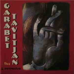Garabet Tavitijan & Paramecium - Live album