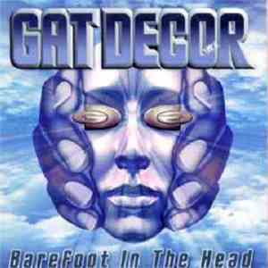 Gat Decor - BareFoot In The Head album