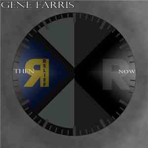 Gene Farris - Then & Now album