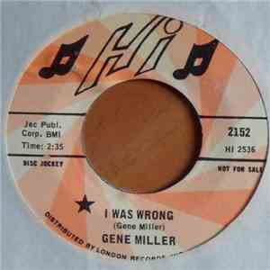 Gene Miller - I Was Wrong / What Do You Mean album