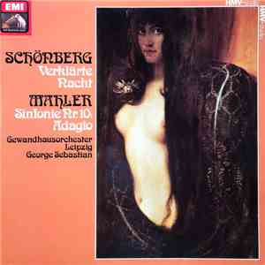 Georges Sebastian, Gewandhausorchester Leipzig - Schönberg • Verklärte Nacht, Mahler • Sinfonie Nr. 10 album
