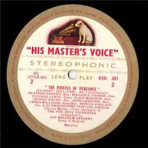 Gilbert & Sullivan, Pro Arte Orchestra Of London, Glyndebourne Festival Orchestra, Sir Malcolm Sargent, Peter Gellhorn - The Pirates Of Penzance Or, The Slave Of Duty album