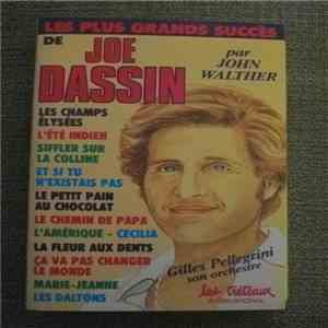 Gilles Pellegrini Et Son Orchestre - Les Plus Grands Succés de Joe Dassin Par John Walther album