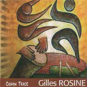 Gilles Rosine - Chimin Tracé album