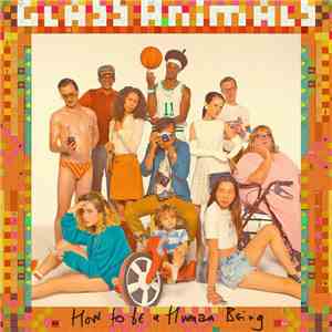 Glass Animals - How To Be A Human Being album