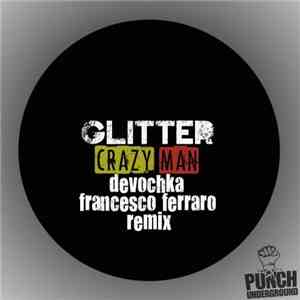 Glitter  - Crazy Man (Remix) album