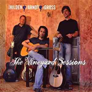 Gregor Hilden, Richie Arndt, Timo Gross - The Vineyard Sessions album