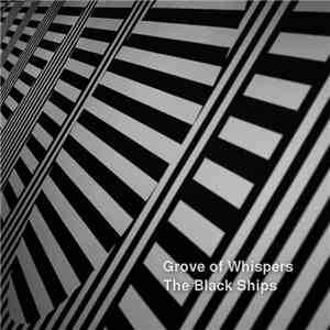 Grove of Whispers - The Black Ships album