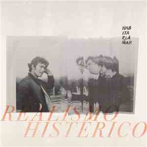 Habitar La Mar - Realismo Histérico album