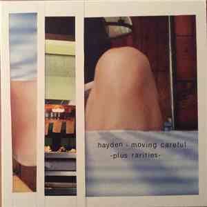 Hayden - Moving Careful -Plus Rarities album