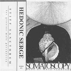 Hedonic Serge - Somatoscopy: Mode Of Male Pleasure album
