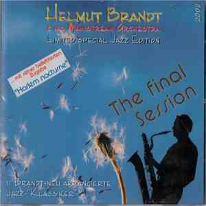 Helmut Brandt & His Mainstream Orchestra - The Final Session album