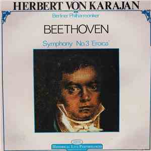 Herbert Von Karajan / Berliner Philharmoniker / Beethoven - Symphony No.3 "Eroica" album