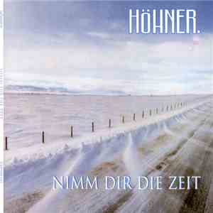 Höhner. - Nimm Dir Die Zeit album