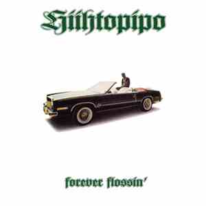 Hiihtopipo - Forever Flossin' album