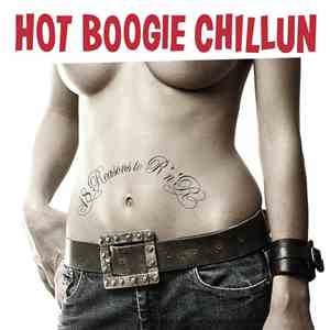 Hot Boogie Chillun - 18 Reasons To R 'N' R album