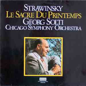 Igor Strawinsky, Georg Solti - Le Sacre Du Printemps album