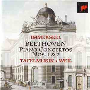 Immerseel, Tafelmusik • Weil – Beethoven - Piano Concertos Nos. 1 & 2 album