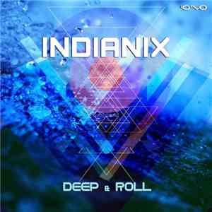 Indianix - Deep & Roll album