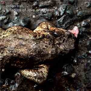 Indigo Tree - Lullabies Of Love And Death album