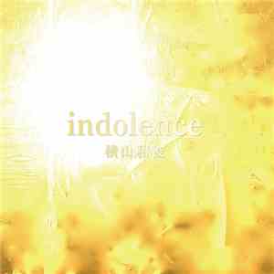 横山和俊 - Indolence album