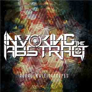 Invoking The Abstract - Aural Kaleidoscopes album