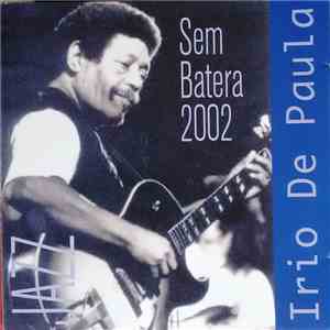 Irio De Paula - Sem Batera 2002 album