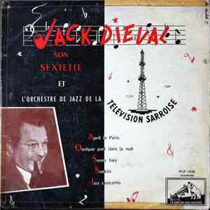 Jack Diéval - Son Sextette Et L'Orchestre De Jazz De La Télévision Sarroise album