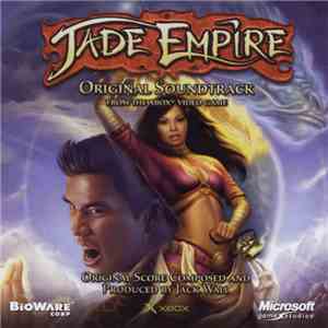 Jack Wall - Jade Empire (Original Video Game Soundtrack) album