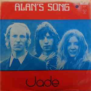 Jade  - Alan's Song album