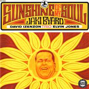 Jaki Byard Trio - Sunshine Of My Soul album
