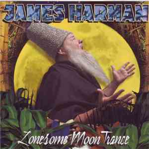 James Harman - Lonesome Moon Trance album