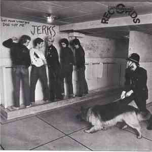Jerks - Get Your Woofing Dog Off Me album