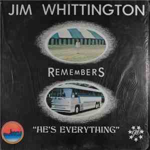 Jim Whittington - Jim Whittington Remembers "He's Everything" album