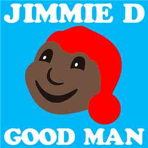 Jimmie D  - Good Man album
