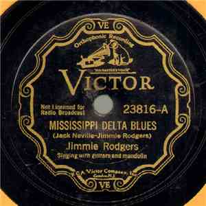 Jimmie Rodgers - Mississippi Delta Blues / Old Pal Of My Heart album