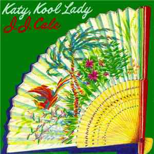 J.J. Cale - Katy, Kool Lady album