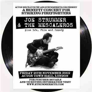 Joe Strummer & The Mescaleros - Friday 15th November 2002 Acton Town Hall, London album