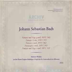 Johann Sebastian Bach, Helmut Walcha - Orgelwerke BWV 542, 572, 562, 582, 573 album