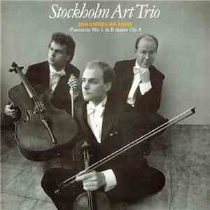 Johannes Brahms, Stockholm Art Trio - Pianotrio No 1 In B Major Op. 8 album