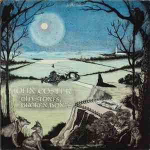 John Coster - Old Stones, Broken Bones album