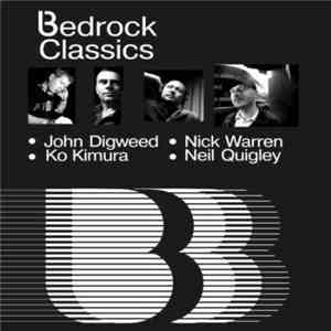 John Digweed / Nick Warren / Ko Kimura / Neil Quigley - Bedrock Classics album