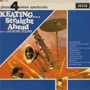 John Keating With The Keating Sound - Keating...Straight Ahead album