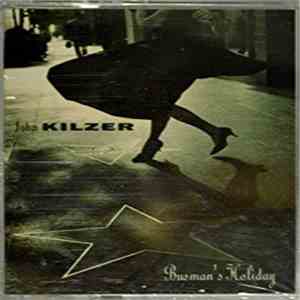 John Kilzer - Busman's Holiday album