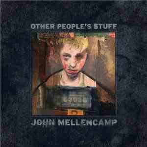 John Mellencamp - Other People’s Stuff album