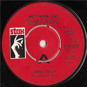Johnnie Taylor - Who's Makin' Love / Take Care Of Your Homework album